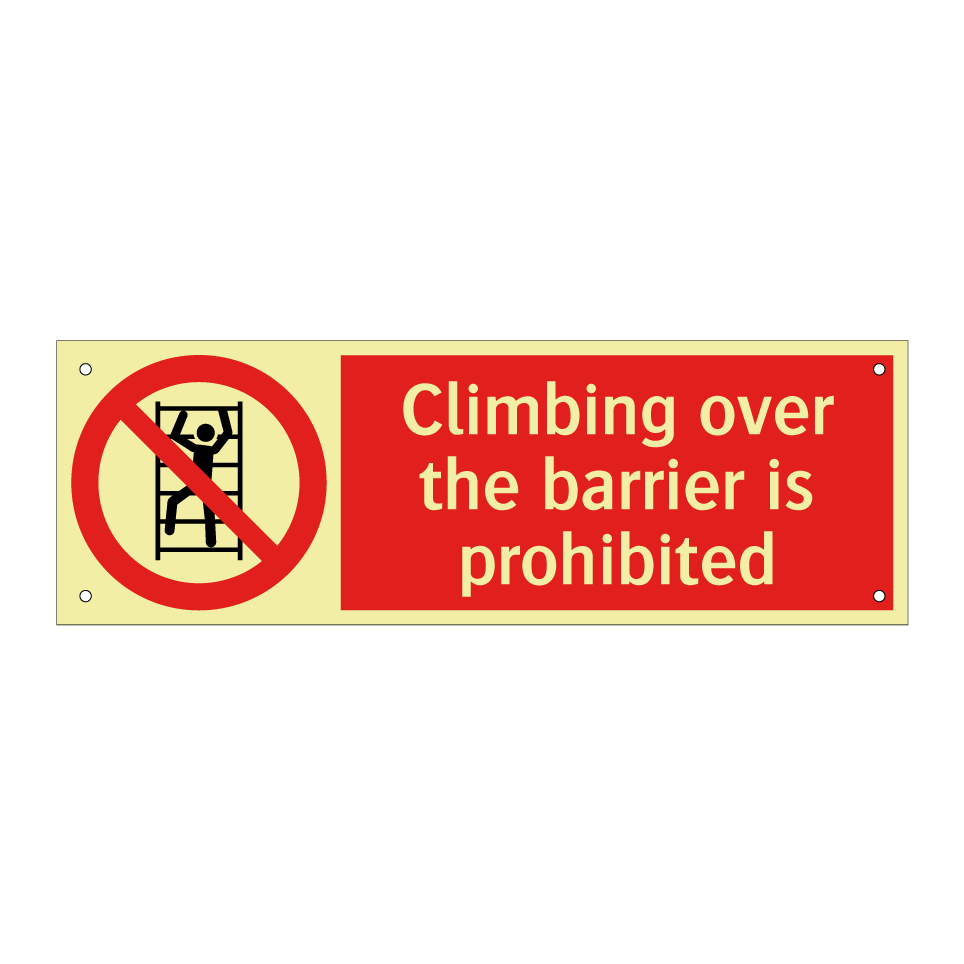 Climbing over the barrier is prohibited