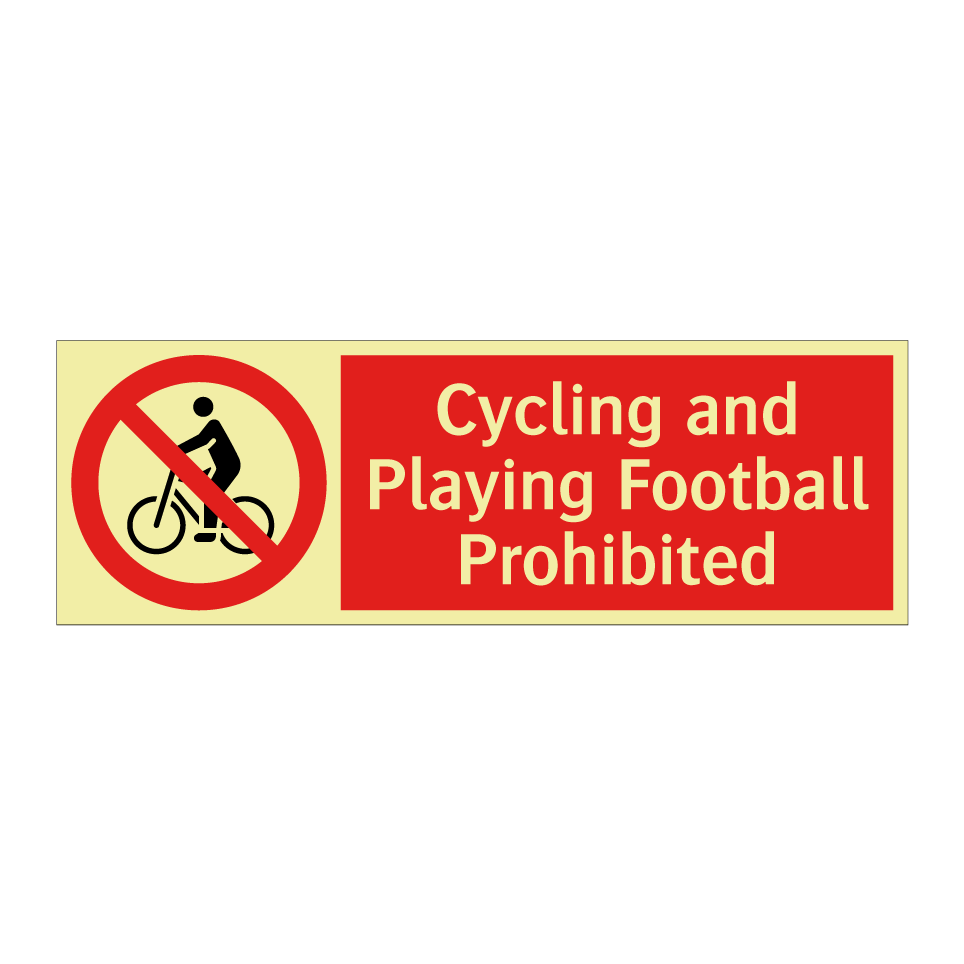 Cycling and Playing Football Prohibited