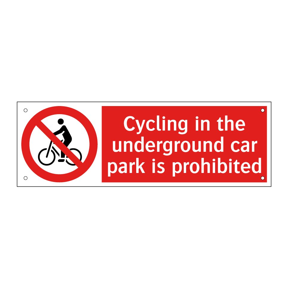 Cycling in the underground car park is prohibited