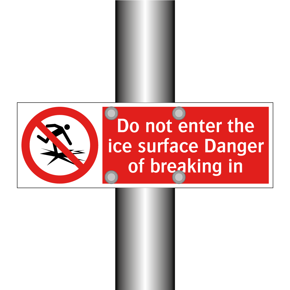 Do not enter the ice surface Danger of breaking in