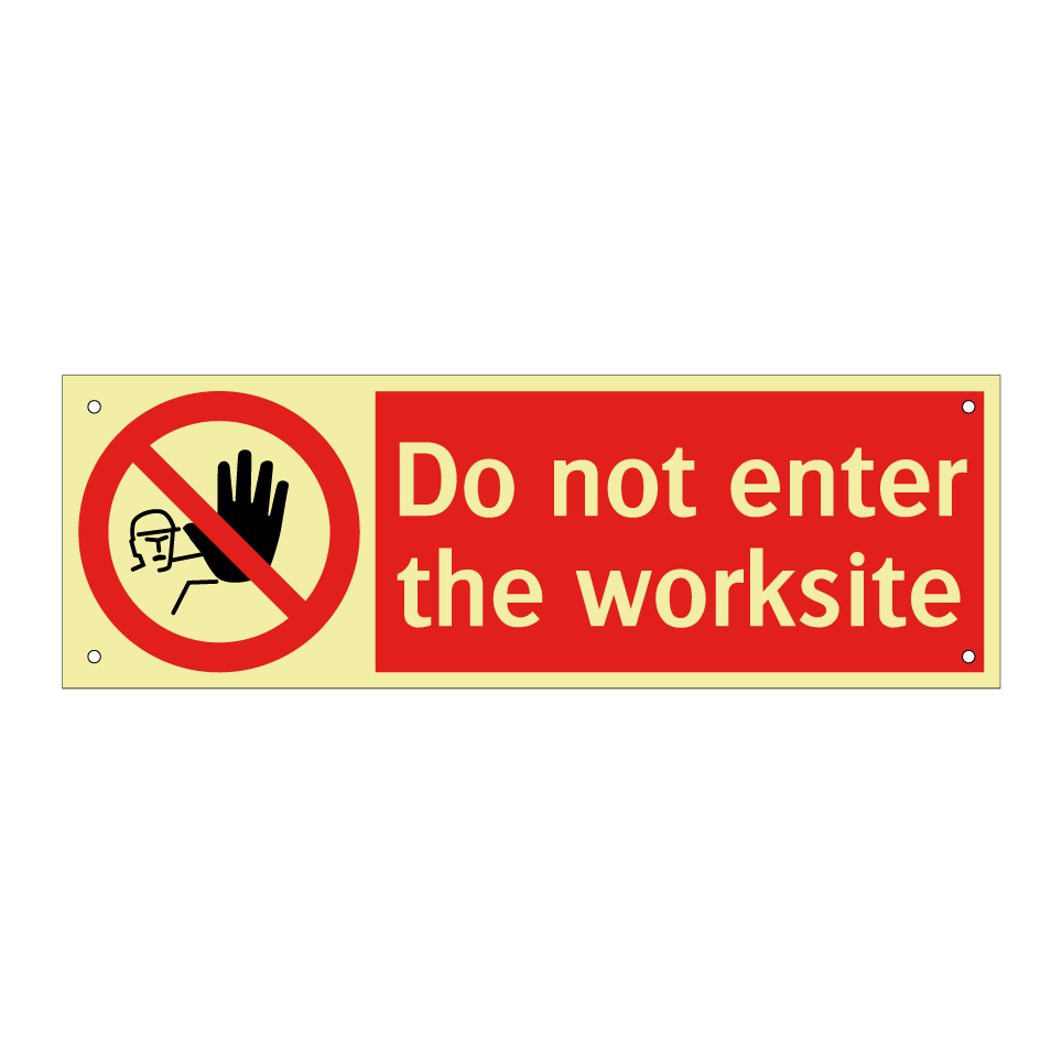 Do not enter the worksite