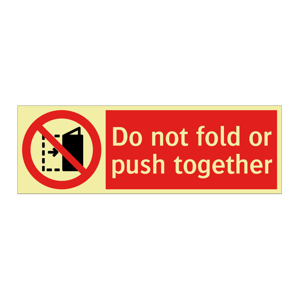 Do not fold or push together