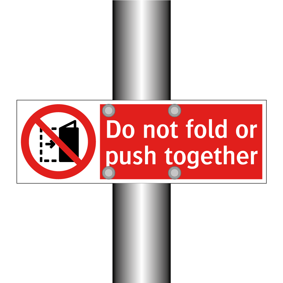 Do not fold or push together