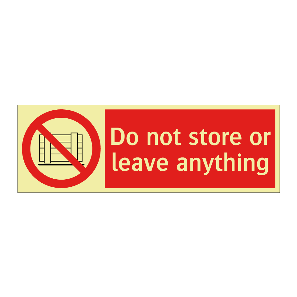 Do not store or leave anything