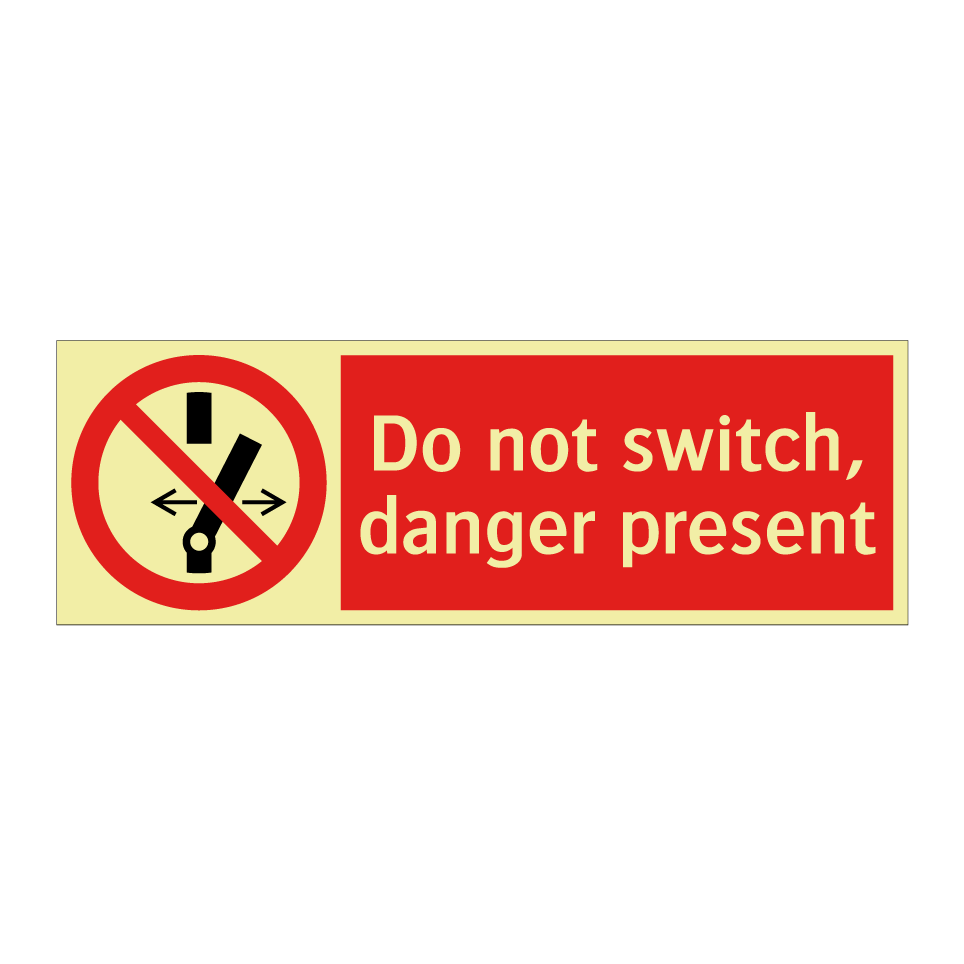 Do not switch, danger present