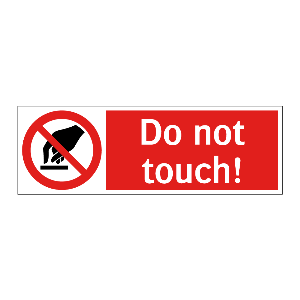 Do not touch!