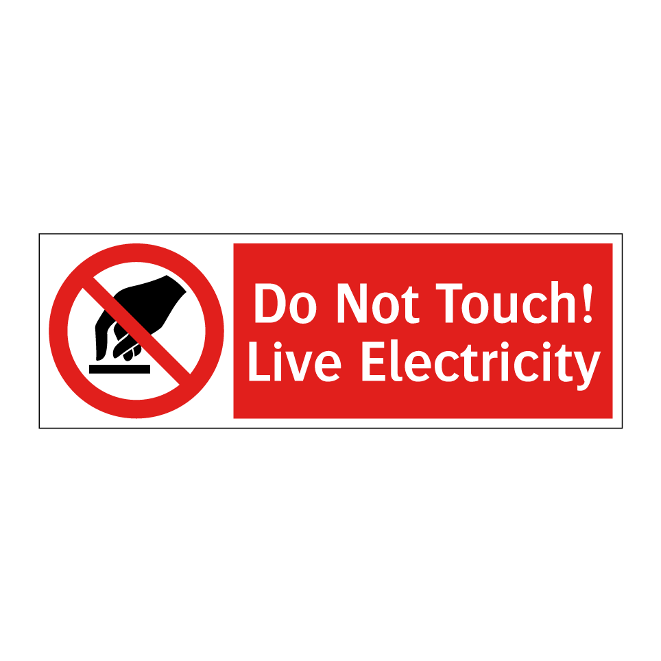 Do Not Touch! Live Electricity