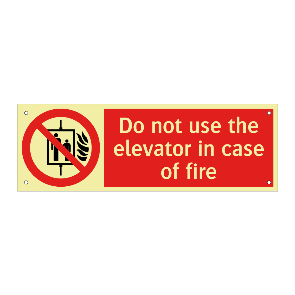 Do not use the elevator in case of fire