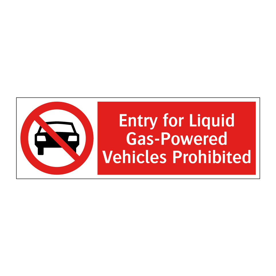 Entry for Liquid Gas-Powered Vehicles Prohibited