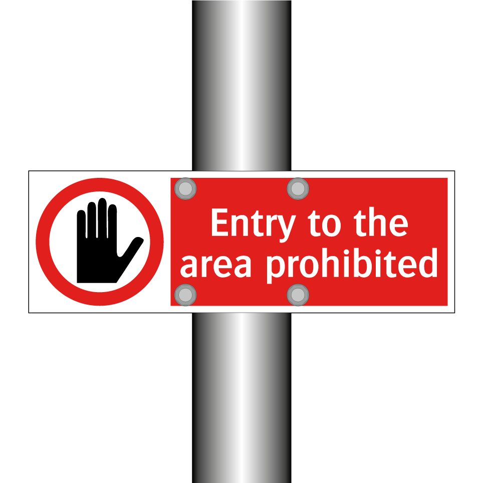 Entry to the area prohibited