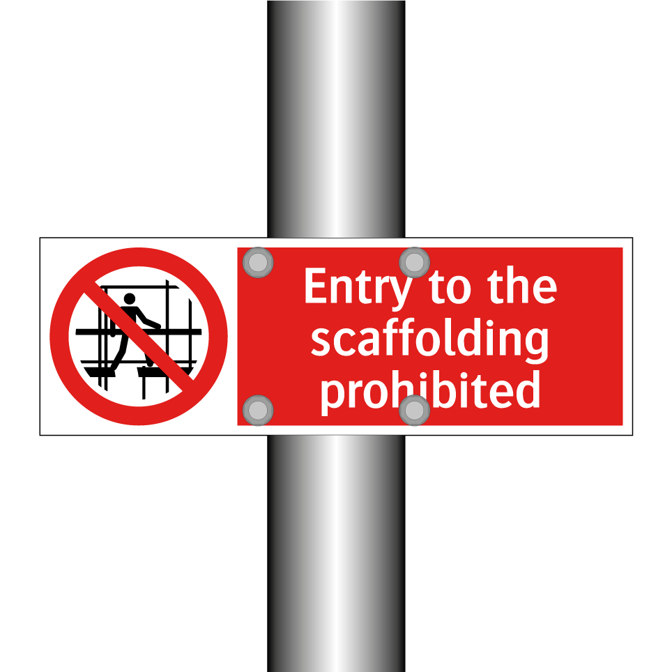 Entry to the scaffolding prohibited