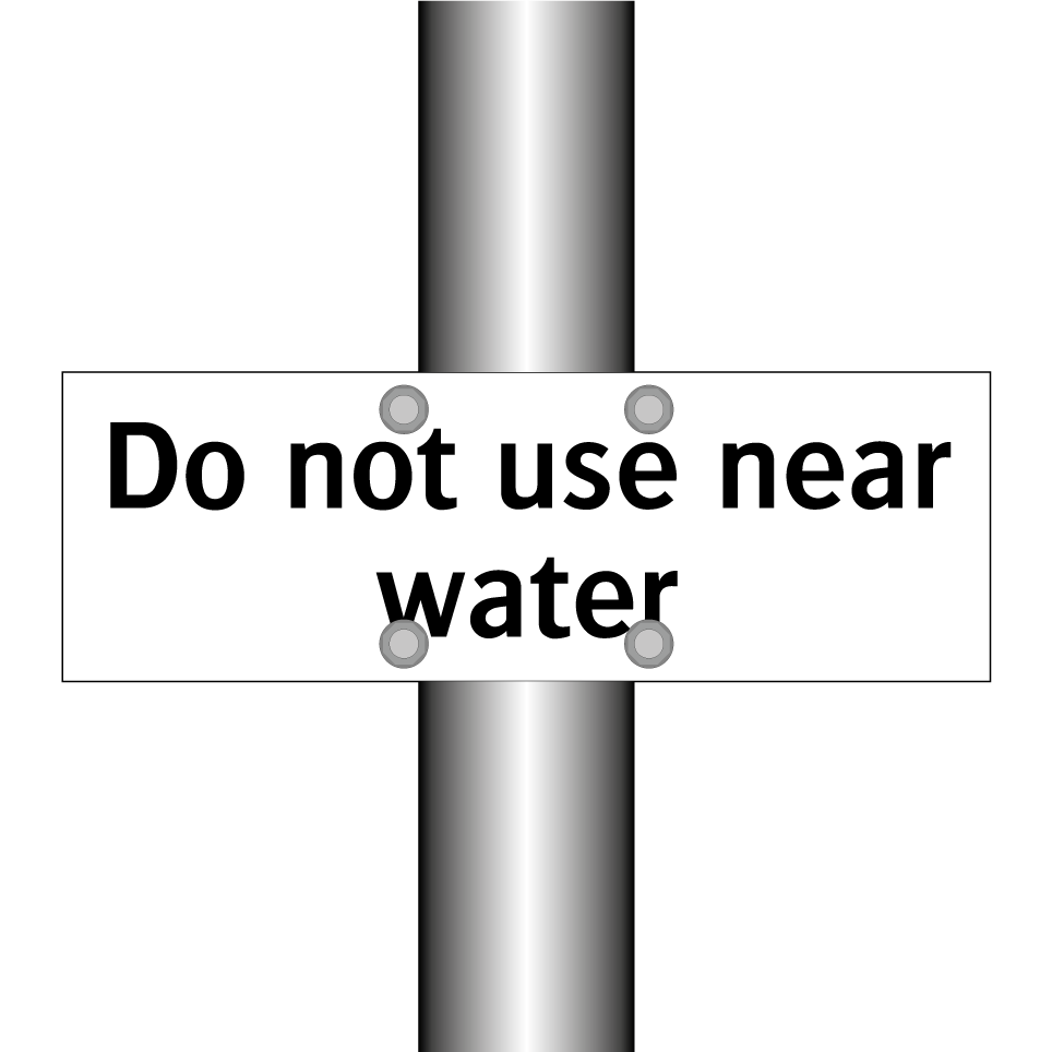 Do not use near water
