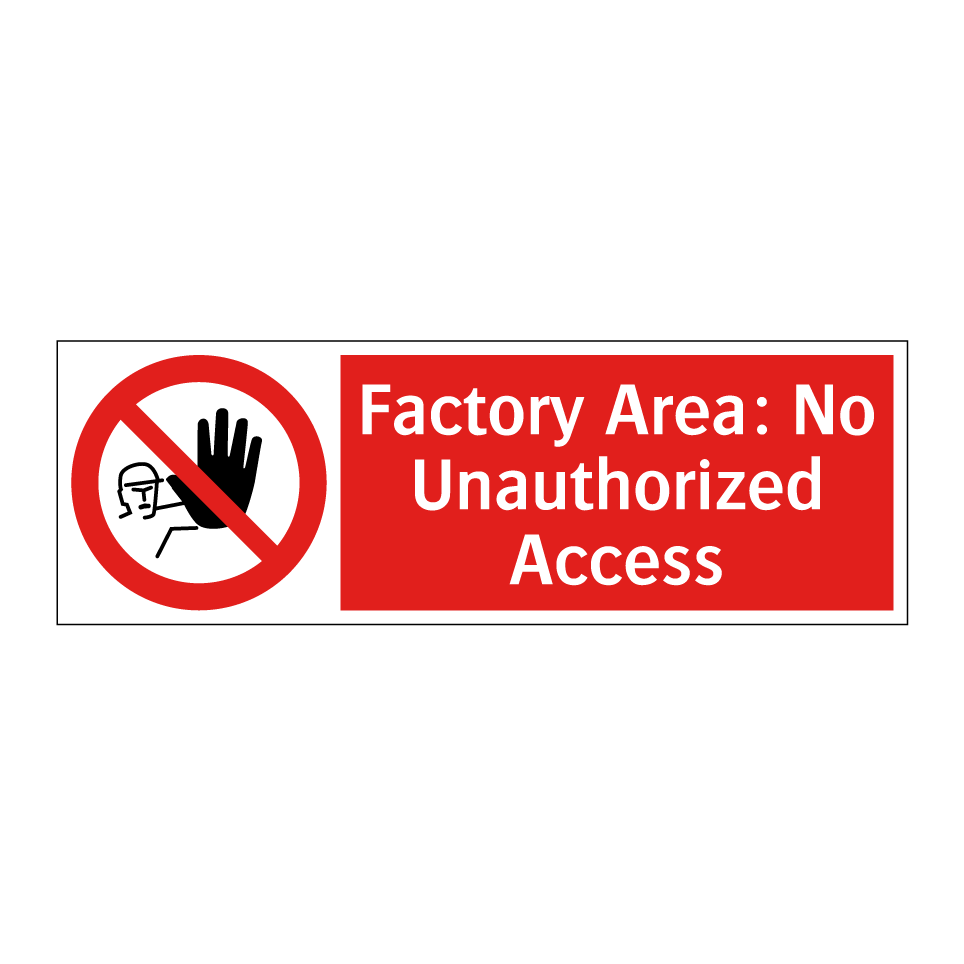 Factory Area: No Unauthorized Access