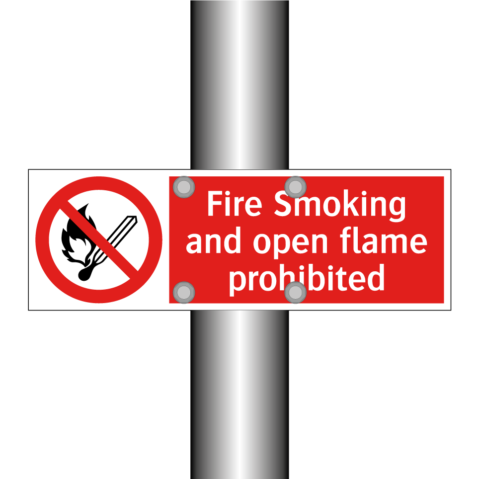 Fire Smoking and open flame prohibited