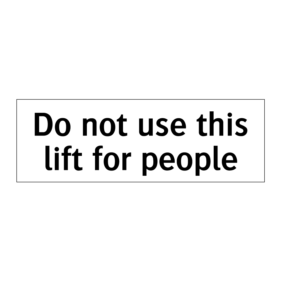 Do not use this lift for people