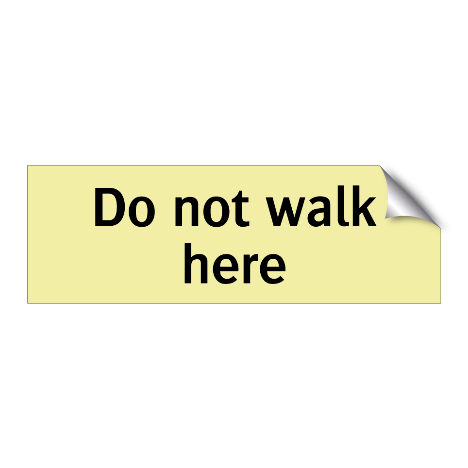Do not walk here