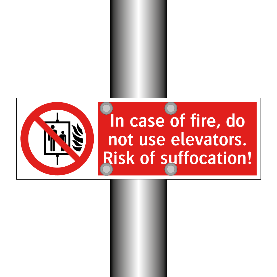 In case of fire, do not use elevators. Risk of suffocation!