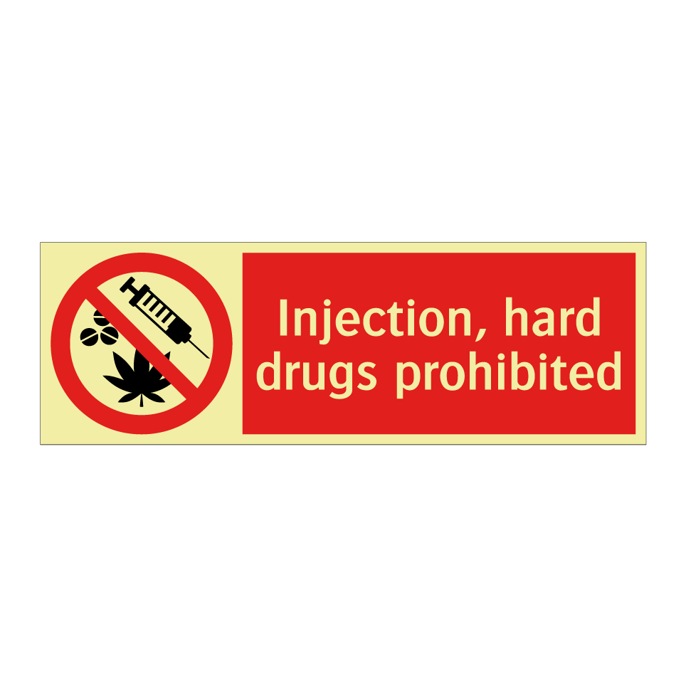 Injection, hard drugs prohibited