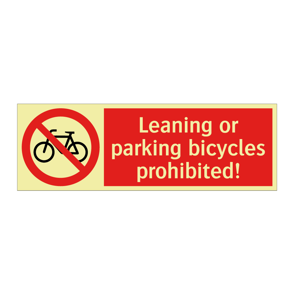 Leaning or parking bicycles prohibited!