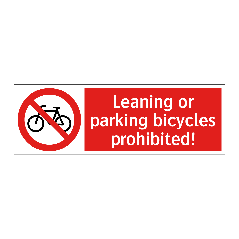 Leaning or parking bicycles prohibited!