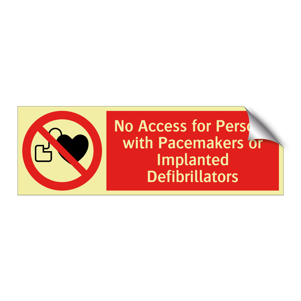 No Access for Persons with Pacemakers or Implanted Defibrillators