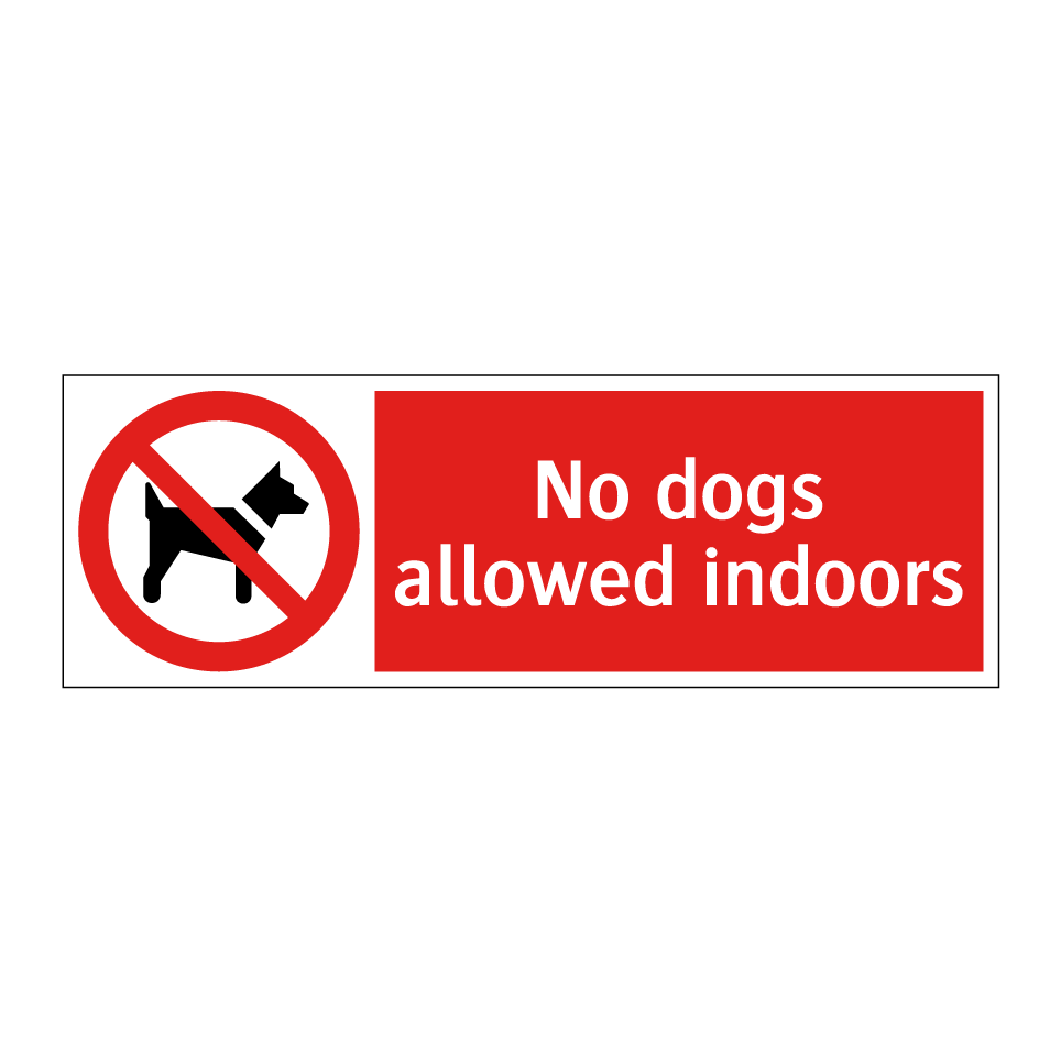 No dogs allowed indoors