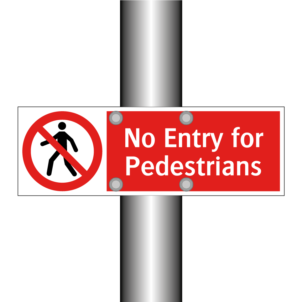 No Entry for Pedestrians