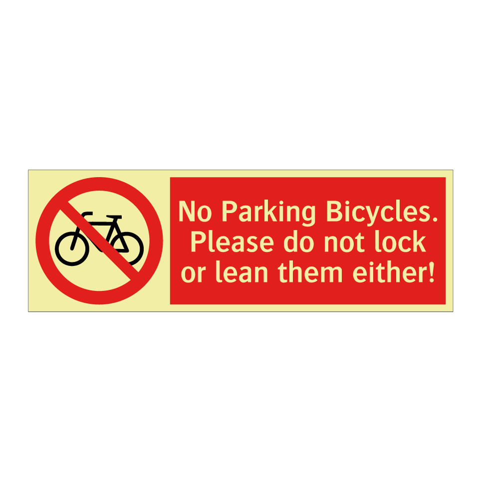 No Parking Bicycles. Please do not lock or lean them either!