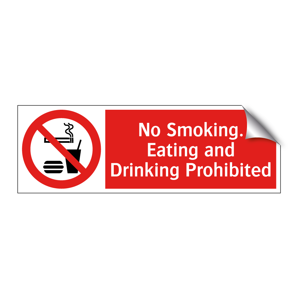 No Smoking. Eating and Drinking Prohibited