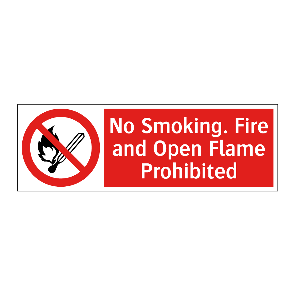 No Smoking. Fire and Open Flame Prohibited