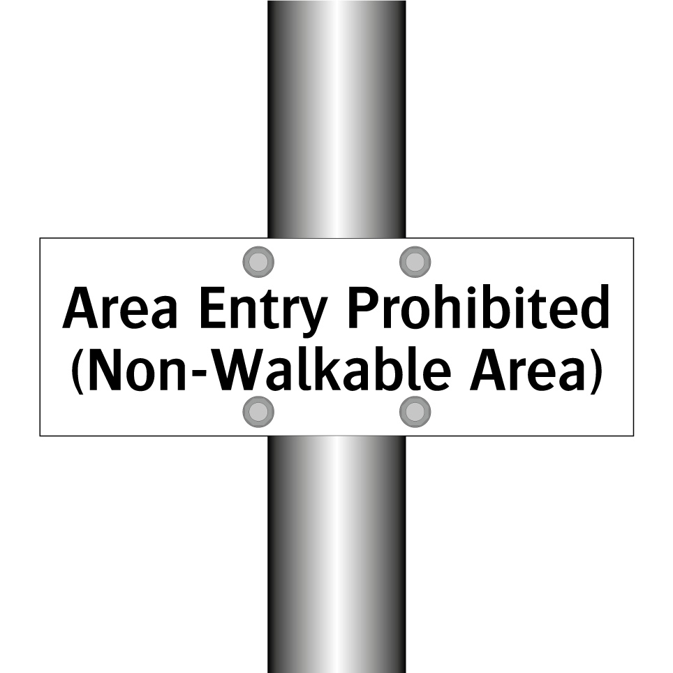Area Entry Prohibited (Non-Walkable Area)