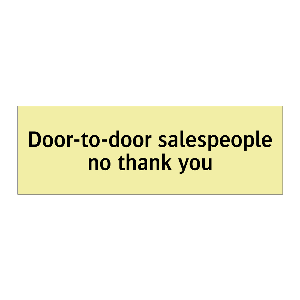 Door-to-door salespeople no thank you