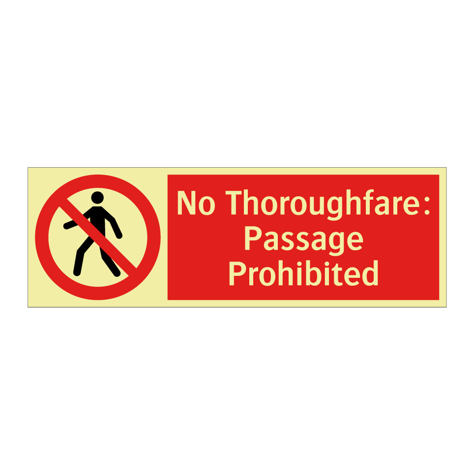 No Thoroughfare: Passage Prohibited
