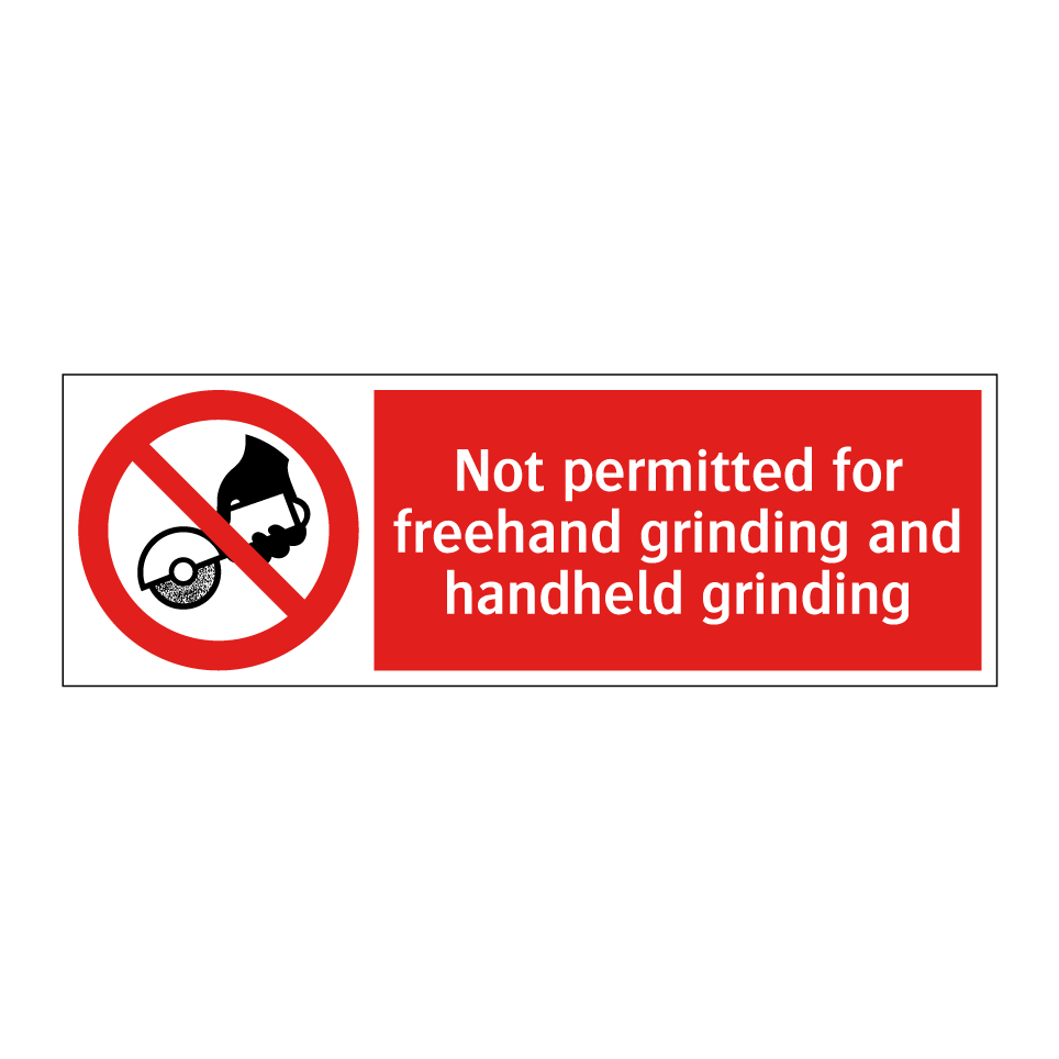 Not permitted for freehand grinding and handheld grinding