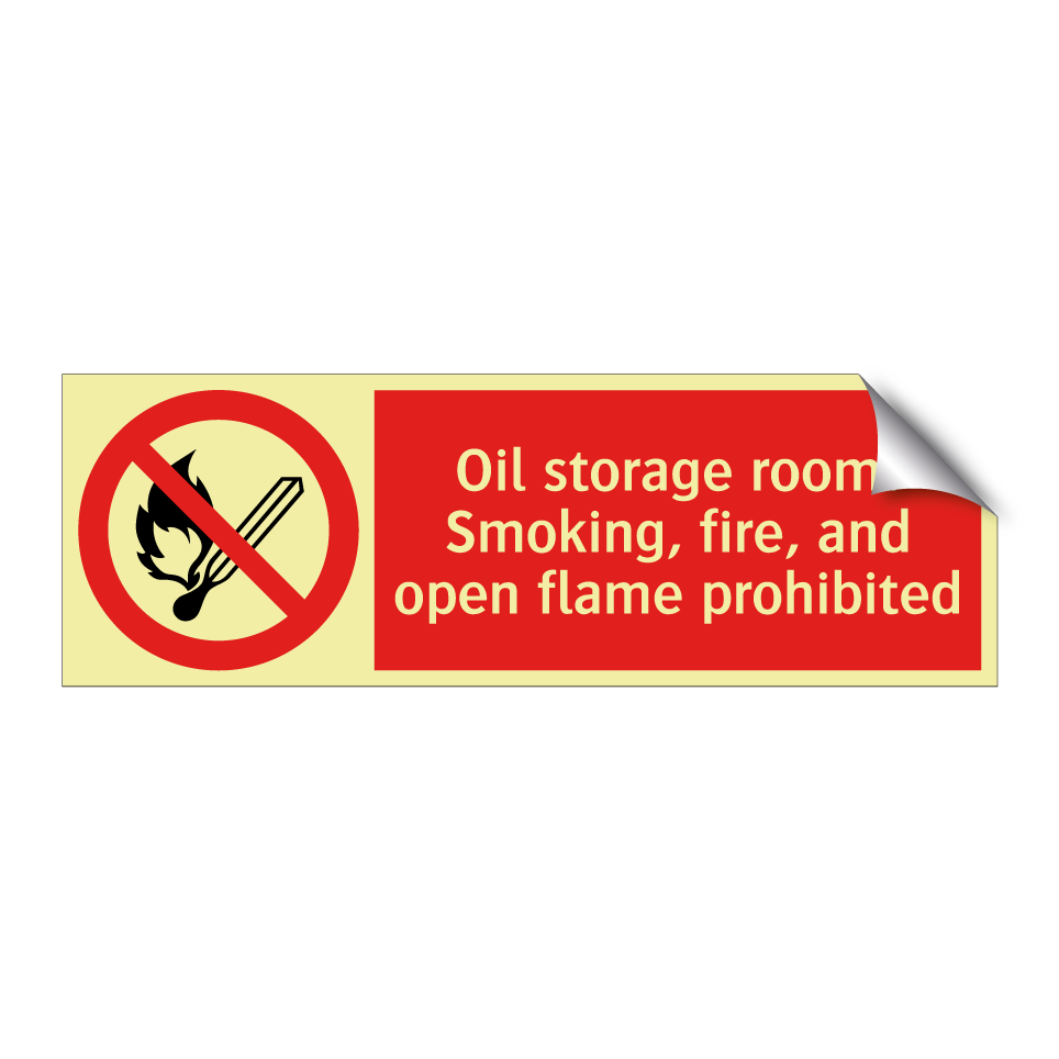 Oil storage room: Smoking, fire, and open flame prohibited