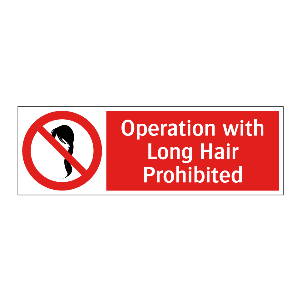 Operation with Long Hair Prohibited