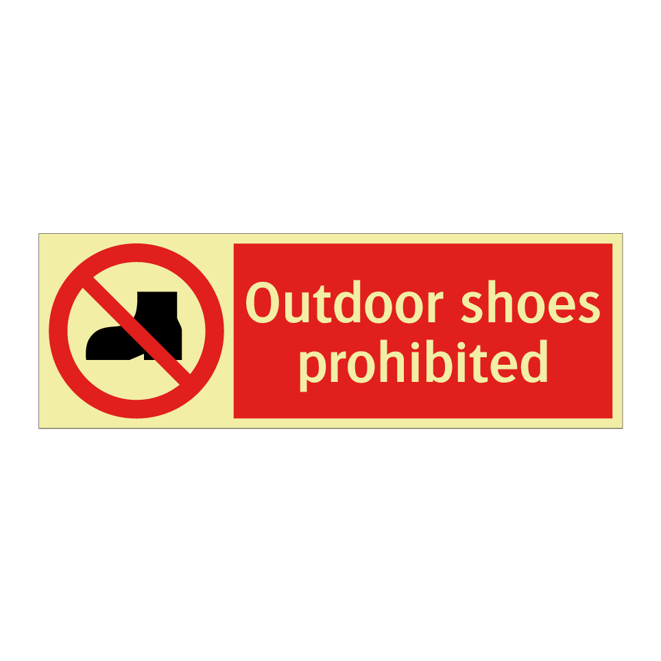 Outdoor shoes prohibited