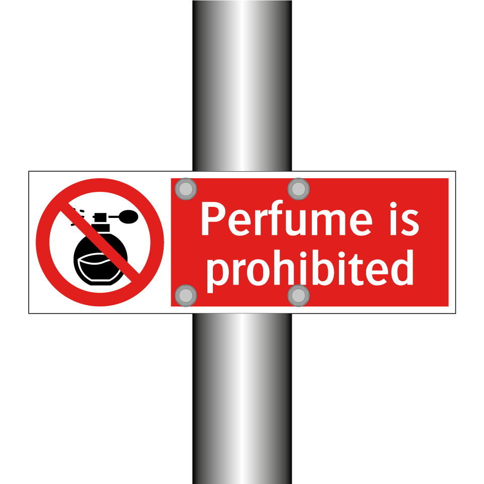 Perfume is prohibited