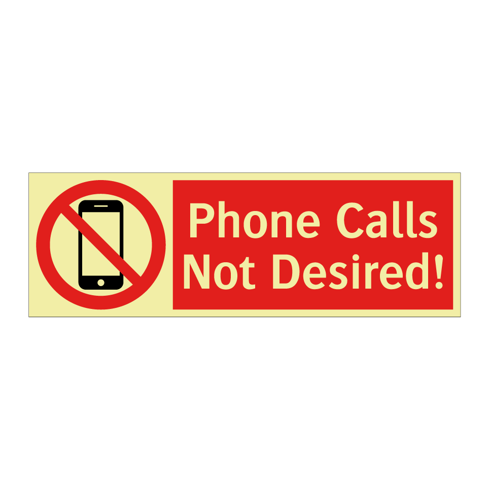 Phone Calls Not Desired!