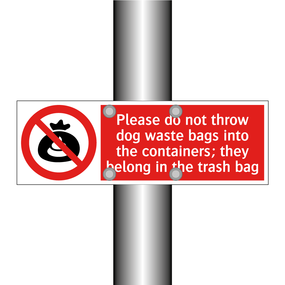 Please do not throw dog waste bags into the containers; they belong in the trash bag