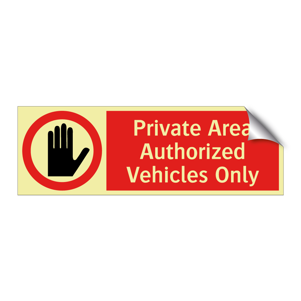 Private Area Authorized Vehicles Only