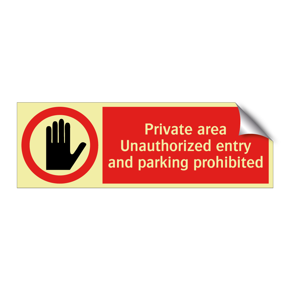 Private area Unauthorized entry and parking prohibited
