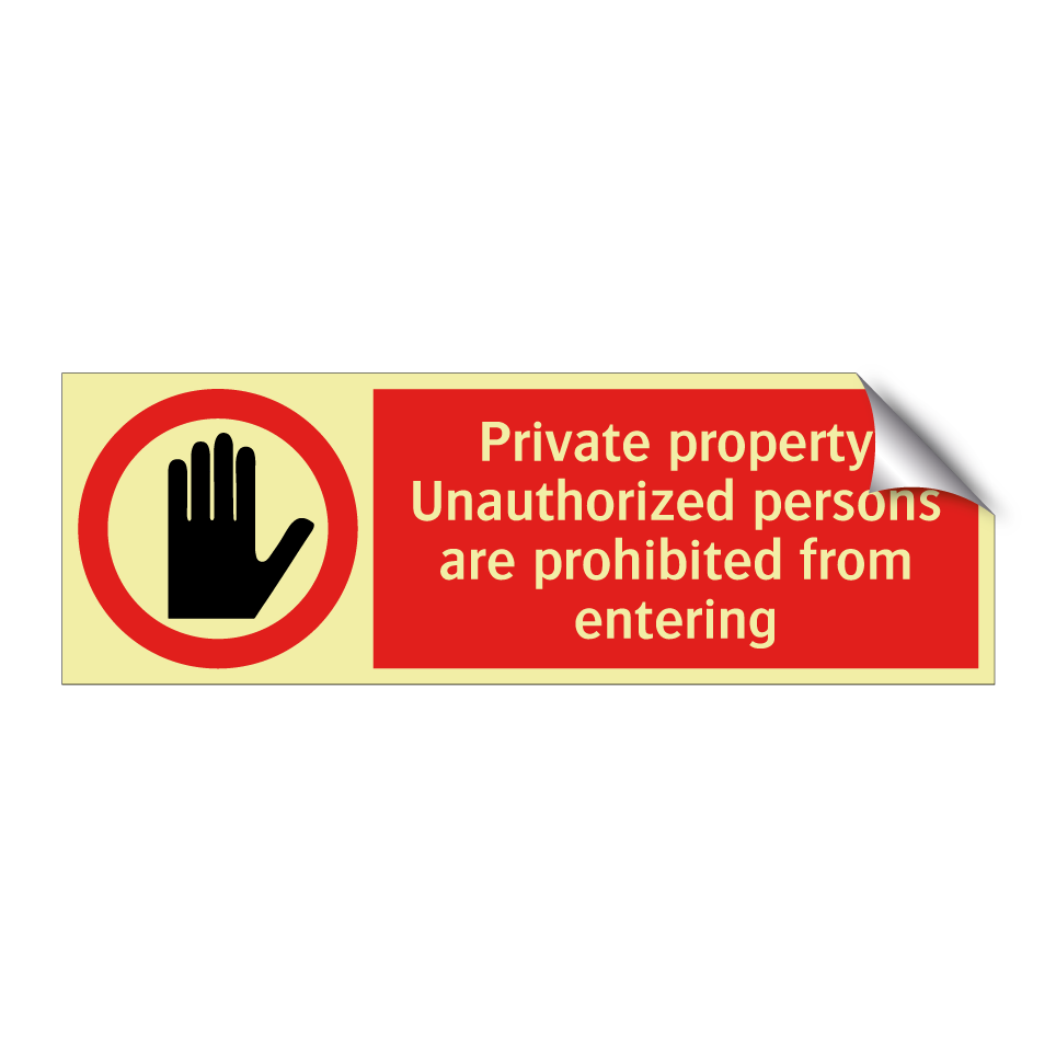 Private property Unauthorized persons are prohibited from entering