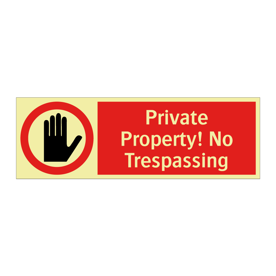 Private Property! No Trespassing