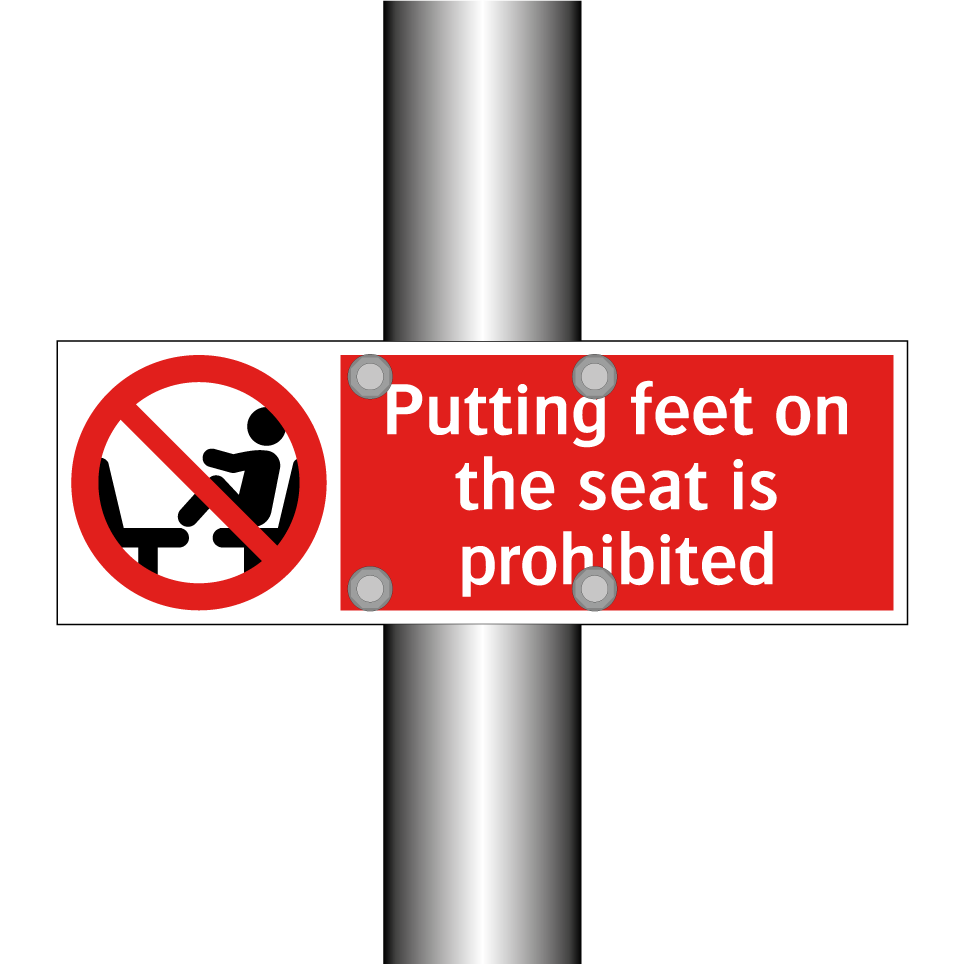 Putting feet on the seat is prohibited
