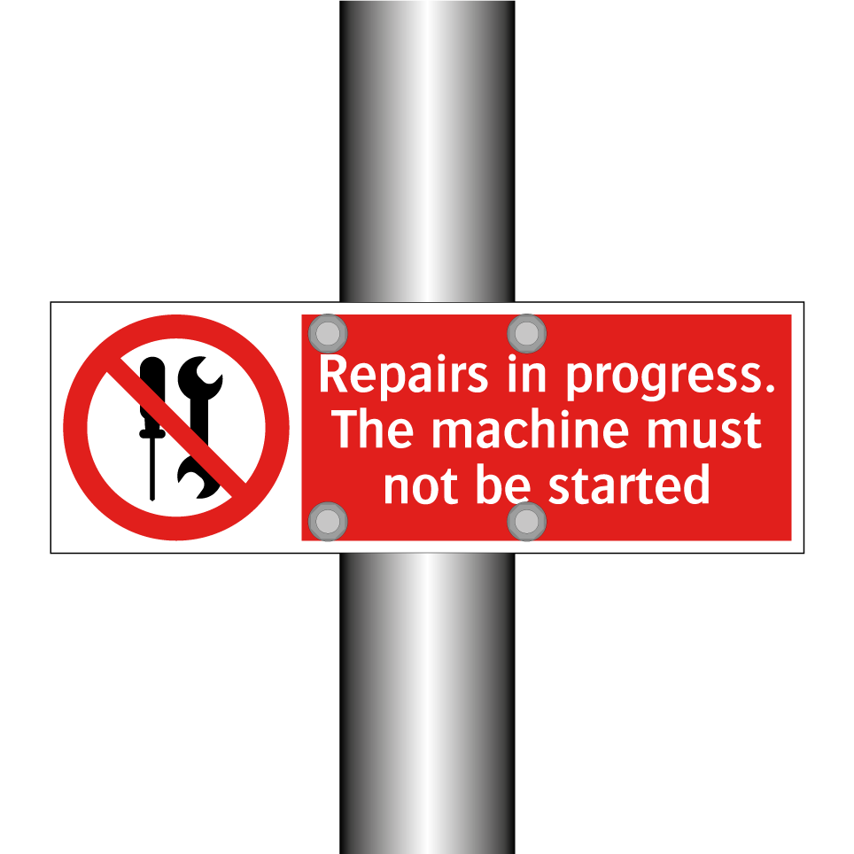 Repairs in progress. The machine must not be started