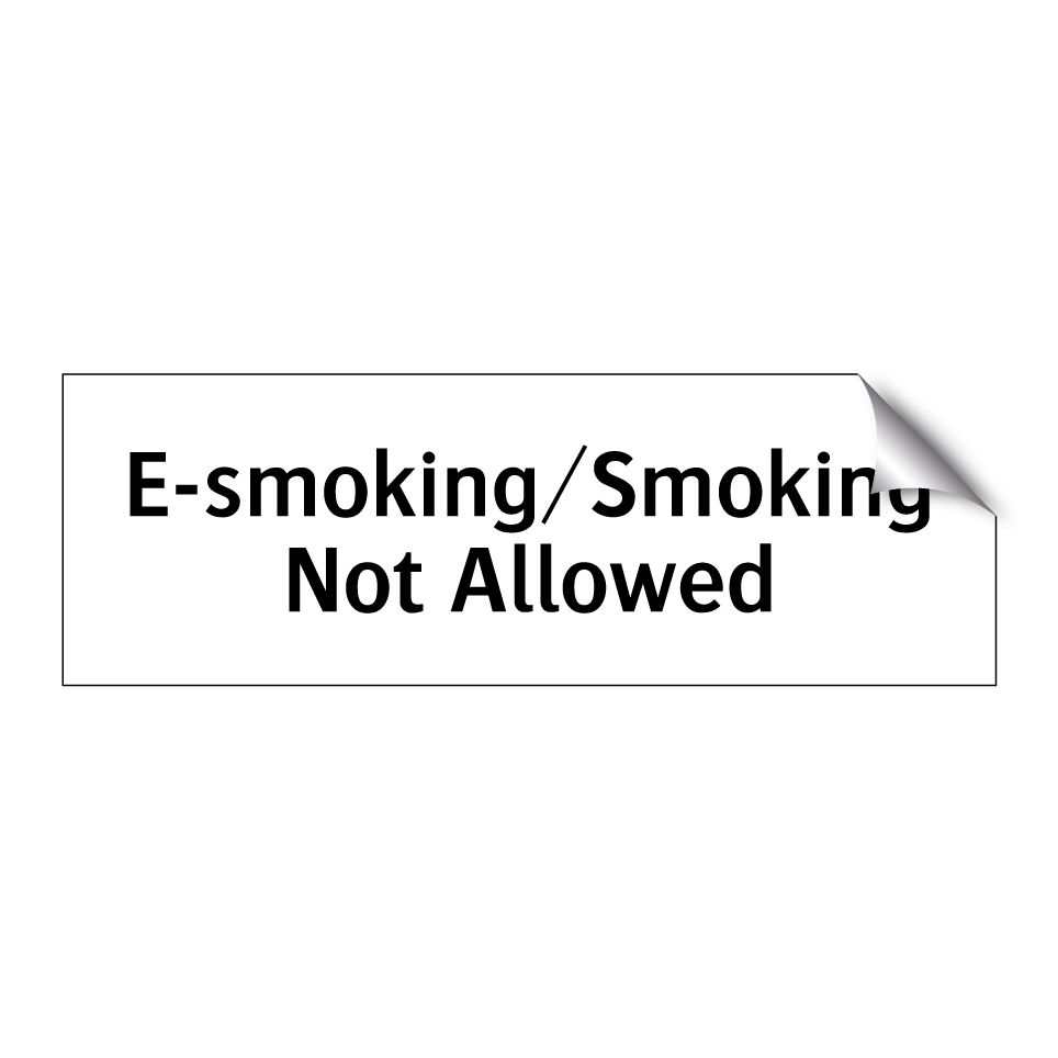 E-smoking/Smoking Not Allowed
