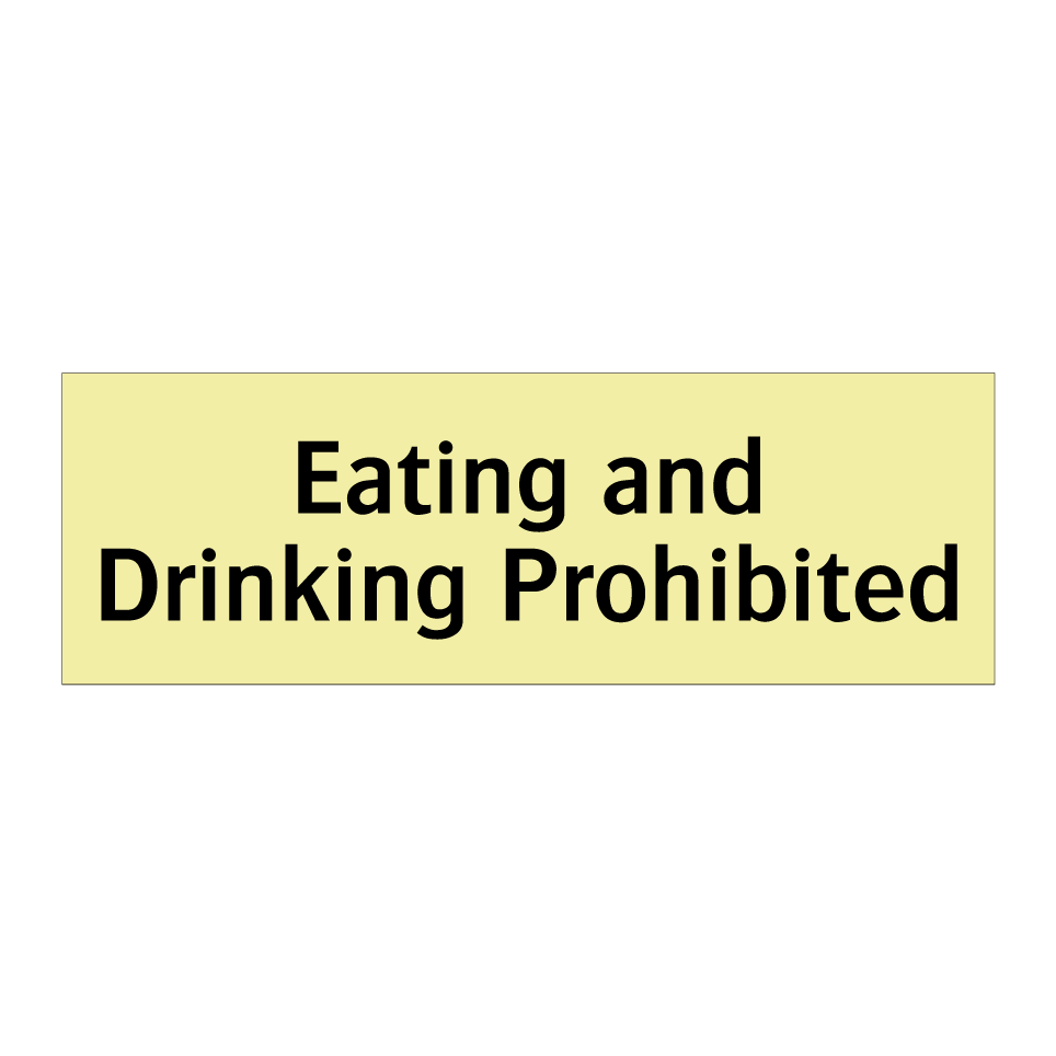Eating and Drinking Prohibited