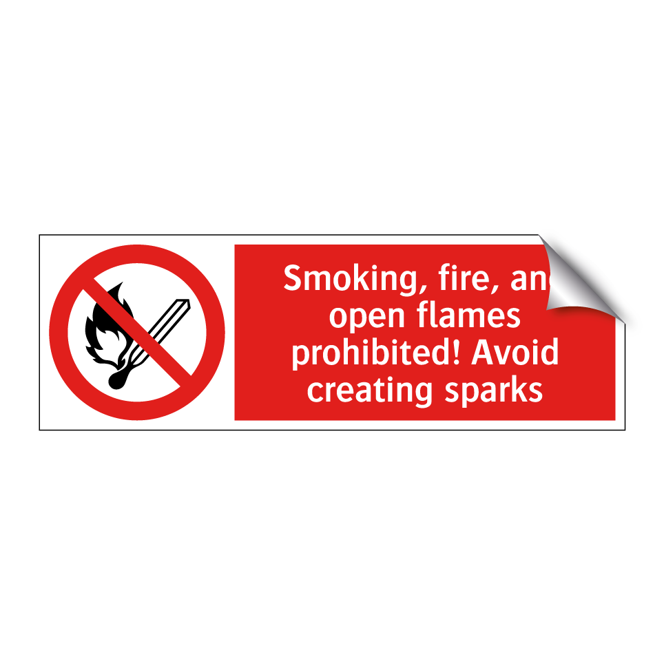Smoking, fire, and open flames prohibited! Avoid creating sparks