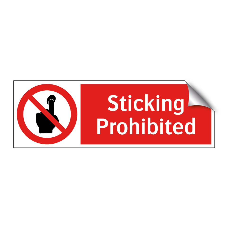 Sticking Prohibited